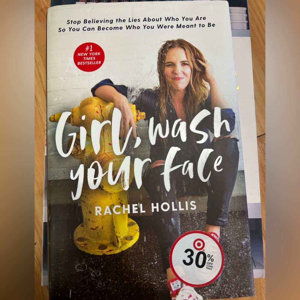 Girl, Wash Your Face Book by Rachel Hollis